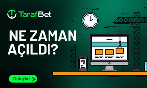 TARAFBET NE ZAMAN AÇILDI